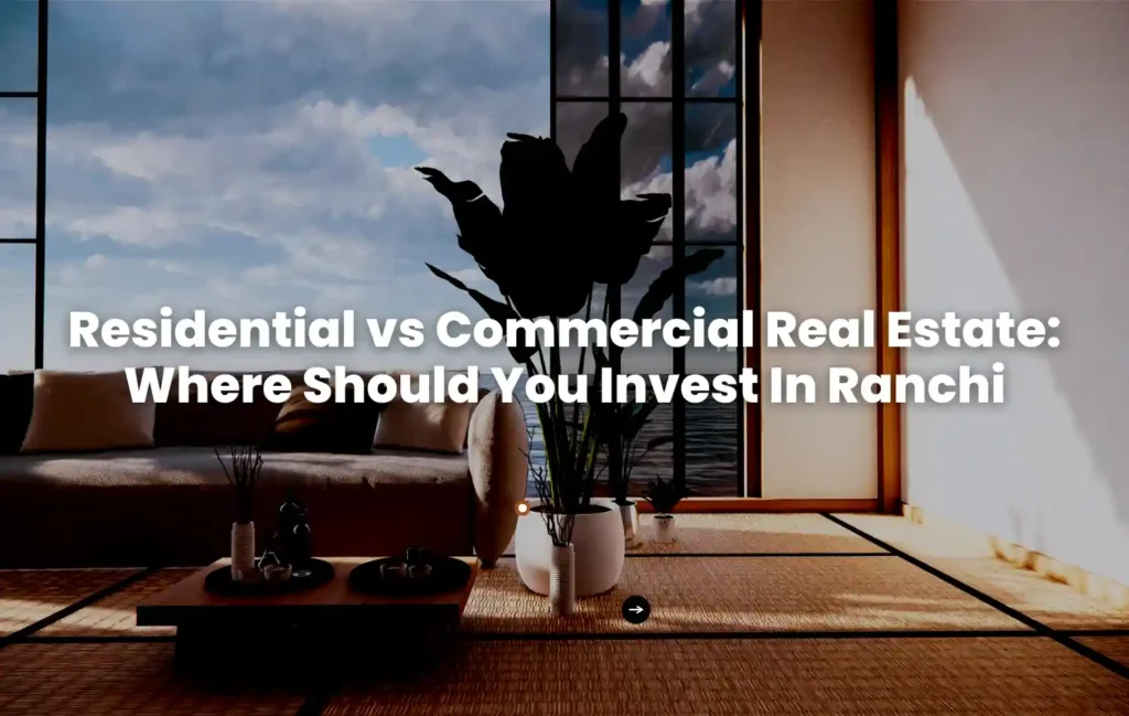 Residential vs Commercial Real Estate